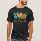 Peace & Love & Fall Pumpkin Autum Happy Fall Thank T-Shirt (Vorderseite)