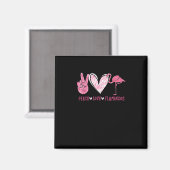 Peace Love Flamingo Flamingo Lover Magnet (Vorderseite/Rückseite)