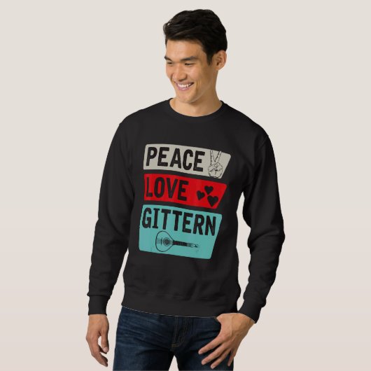 Peace Love Gittern Musical Instrument Gittern Play Sweatshirt (Vorne ganz)