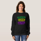 Peace Love Gumbo Mardi Gras Carnival Party New Orl Sweatshirt (Vorne ganz)