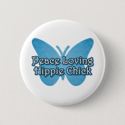 Peace Love Hippie Chick Button (Vorderseite)