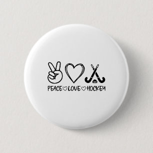 Peace Love Hockey  Button