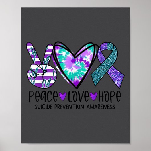 Peace Love Hope Suicide Prevention Awareness Tie-d Poster (Vorne)