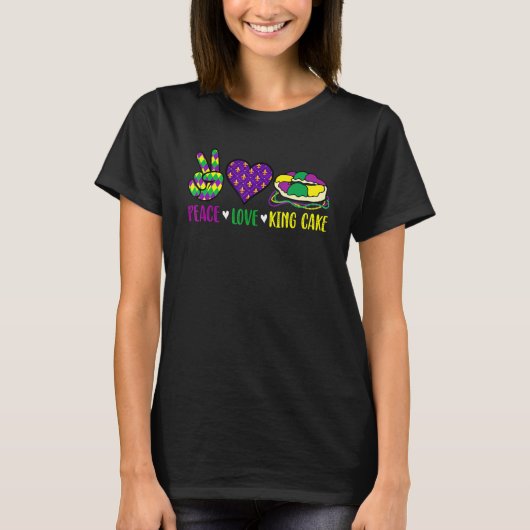 Peace Love King Cake Funny Mardi Gras Festival Par T-Shirt (Vorderseite)