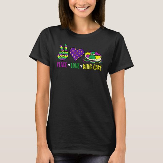 Peace Love King Cake Funny Mardi Gras Festival Par T-Shirt (Vorderseite)