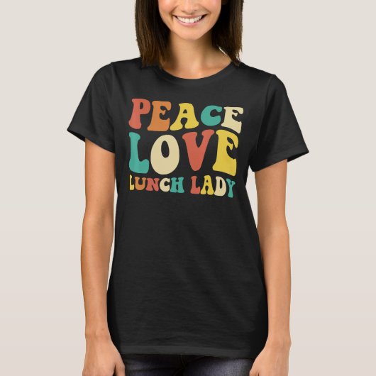 peace love lunch lady retro groovy lunch lady Back T-Shirt (Vorderseite)