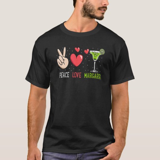 Peace Love Margarita Margarita Drinking T-Shirt (Vorderseite)
