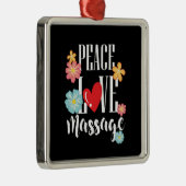 Peace Love Massage Ornament Aus Metall (Rechts)