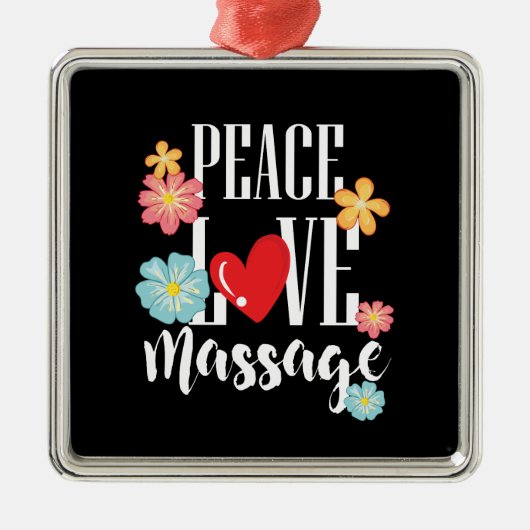 Peace Love Massage Ornament Aus Metall (Vorne)