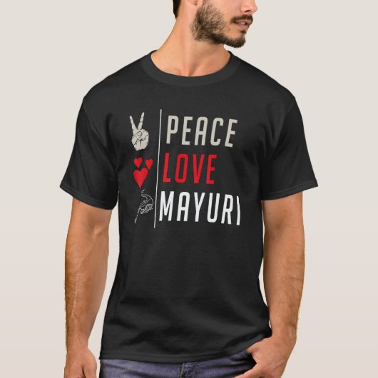 Peace Love Mayuri Musical Instrument Mayuri Player T-Shirt (Vorderseite)