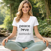 Peace Love Namaste - Modern Lifestyle Activewear T-Shirt
