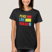 Peace Love Parkour Parkour T-Shirt (Vorderseite)