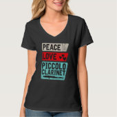 Peace Love Piccolo Clarinet Instrument Piccolo Pla T-Shirt (Vorderseite)
