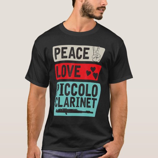 Peace Love Piccolo Clarinet Instrument Piccolo Pla T-Shirt (Vorderseite)