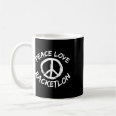 Peace Love Racketlon Slogan Design Racketlon Spiel Kaffeetasse (Links)