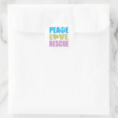 Peace Love Rescue Runder Aufkleber (Tasche)