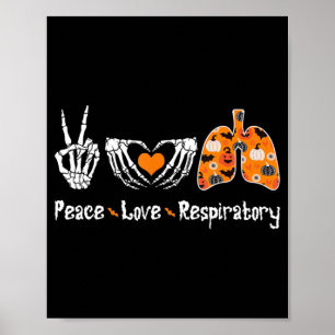 Peace Love Respiratory Therapist Skeleton Fun Hall Poster