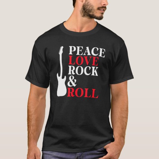 Peace Love Rock and Roll Rocker T-Shirt (Vorderseite)