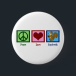 Peace Love Squirrels Button<br><div class="desc">A peace sign, heart, and a cute squirrel holding a nut. They are my favorite animal.</div>