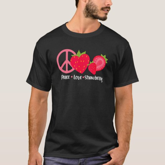 Peace Love Strawberry  Berries Berry  Strawberries T-Shirt (Vorderseite)