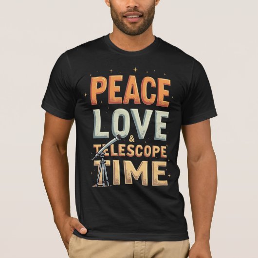 Peace, Love & Telescope Time T-Shirt (Vorderseite)