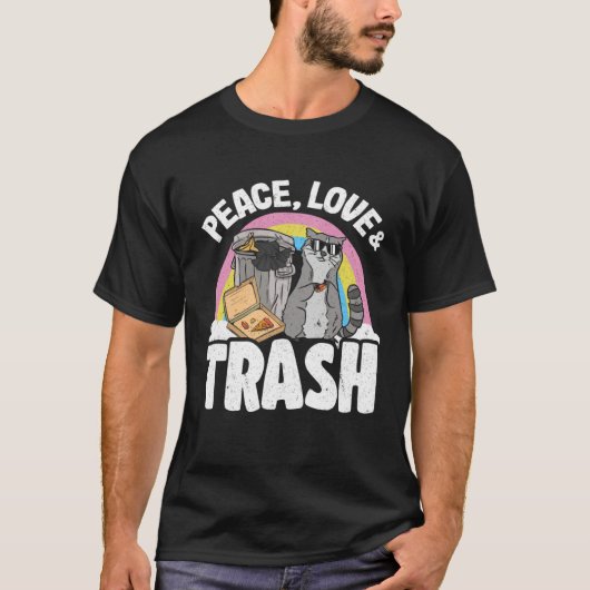 Peace, Love & Trash Rainbow Funny Raccoon 3 T-Shirt (Vorderseite)
