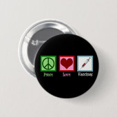 Peace Love Vaccines Cute Pro Impfung Button (Vorne & Hinten)