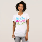 . Peace.Love.Vegan. T-Shirt (Vorne ganz)