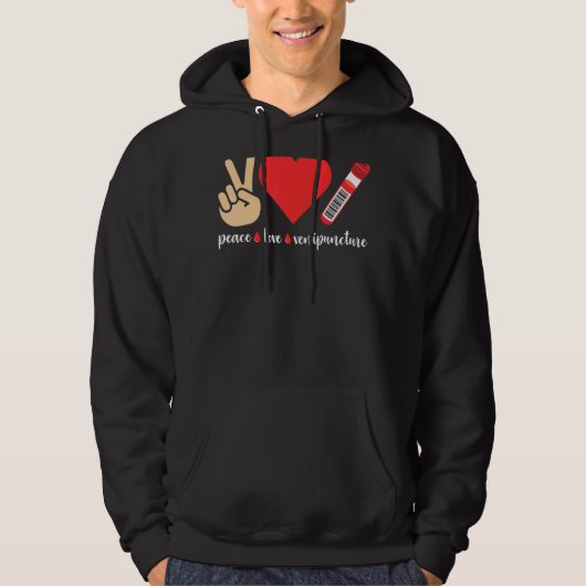 Peace Love Venipuncture Blood Phlebotomist Phlebot Hoodie (Vorderseite)