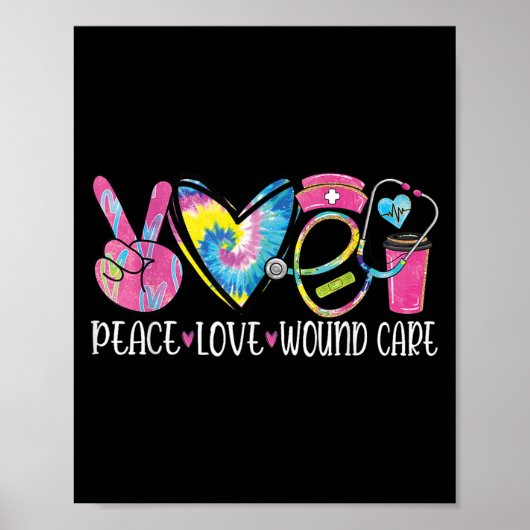 Peace Love Wound Care Nurse Nursing Heart Stethosc Poster (Vorne)
