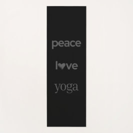 Peace Love Yoga | Motivational Modern Statement Yogamatte