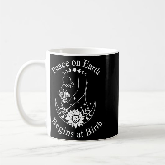 Peace On Earth Begins At Birth Doula Midwife  Kaffeetasse (Links)