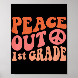 Peace Out 1. Grade Funny Retro 70's Letzter Tag vo Poster