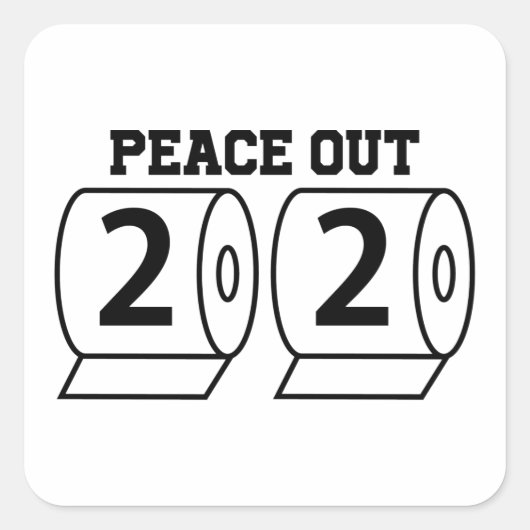 Peace Out 2020 Toilettenpapier Funny Pandemic Bye Quadratischer Aufkleber (Vorderseite)