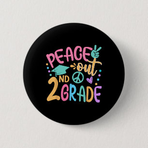 Peace Out 2. Klasse Bye Bye School Hallo Sommer Button