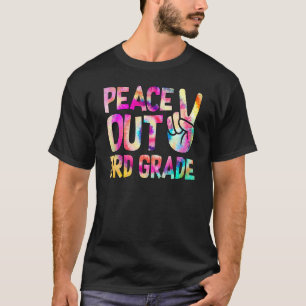 Peace Out 3. Klasse Glück letzten Tag der Krawatte T-Shirt