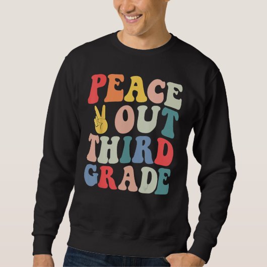 Peace Out 3rd Grade Retro Pastel Happy Last Day Ou Sweatshirt (Vorderseite)
