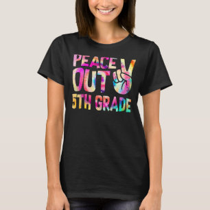 Peace Out 5. Klasse Glück letzten Tag der Krawatte T-Shirt