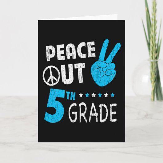 Peace Out 5. Klasse Niedliche lustige Kinder zurüc Karte (Vorderseite)