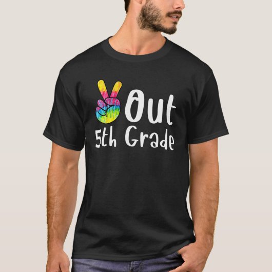 Peace Out 5th grade Gefärbte Krawatte Abschluss Cl T-Shirt (Vorderseite)