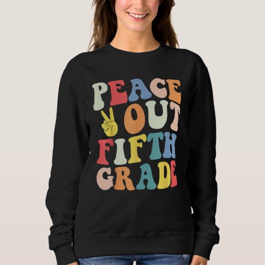 Peace Out 5th Grade Retro Pastel Happy Last Day Ou Sweatshirt (Vorderseite)