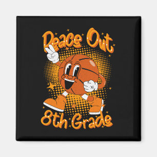 Peace Out 8. Klasse Abschluss am letzten Tag Magnet