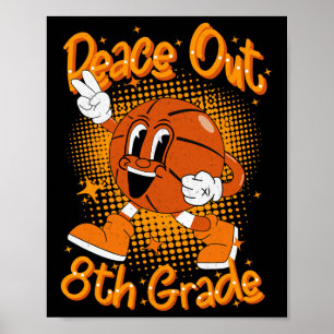 Peace Out 8. Klasse Abschluss am letzten Tag Poster