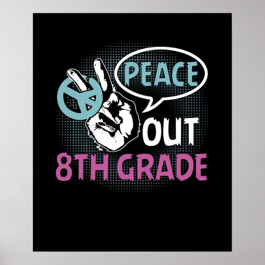 Peace Out 8. Klasse Poster (Vorne)
