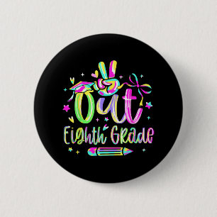 Peace Out Achte Grade Abschluss CL of 2025 Teach Button