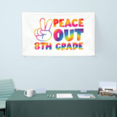 Peace Out Achte Klasse Gefärbte Krawatte Letzter T Banner (Messeveranstaltung)