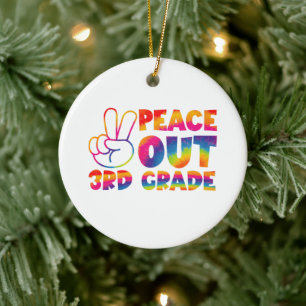 Peace Out Dritte Gefärbte Krawatte Letzten Tag 3. Keramik Ornament