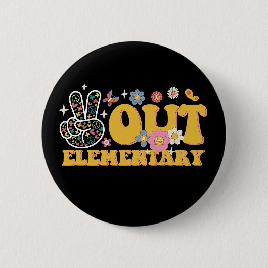 "Peace out elementare Groovy" Letzten Schultag Button (Vorderseite)