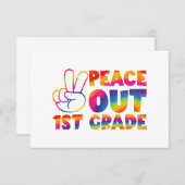 Peace Out First Grade Gefärbte Krawatte Letzter Ta Dankeskarte (Vorne/Hinten)