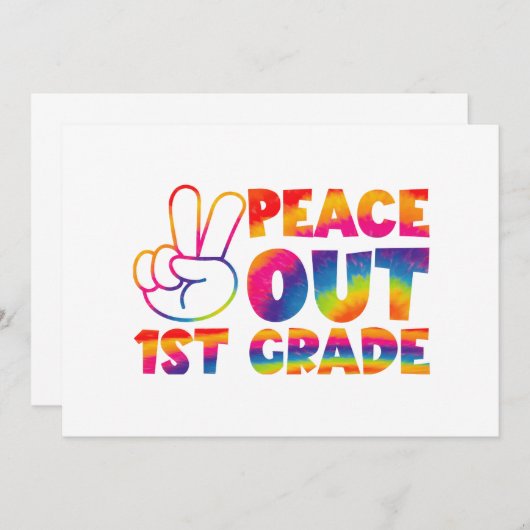 Peace Out First Grade Gefärbte Krawatte Letzter Ta Einladung (Vorne/Hinten)